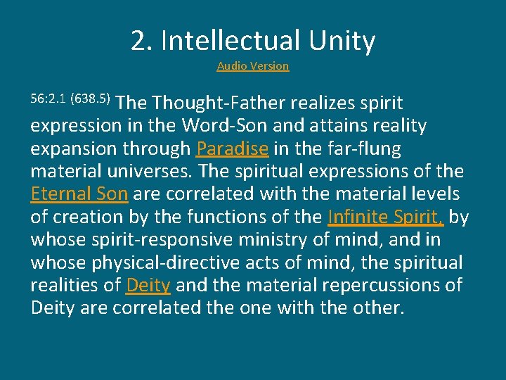 2. Intellectual Unity Audio Version The Thought-Father realizes spirit expression in the Word-Son and