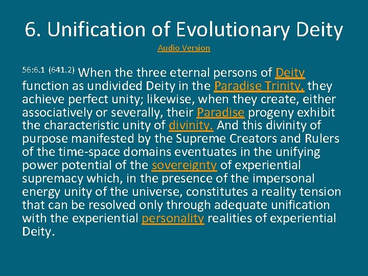 6. Unification of Evolutionary Deity Audio Version When the three eternal persons of Deity