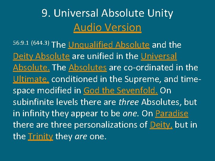 9. Universal Absolute Unity Audio Version The Unqualified Absolute and the Deity Absolute are
