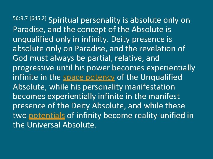Spiritual personality is absolute only on Paradise, and the concept of the Absolute is