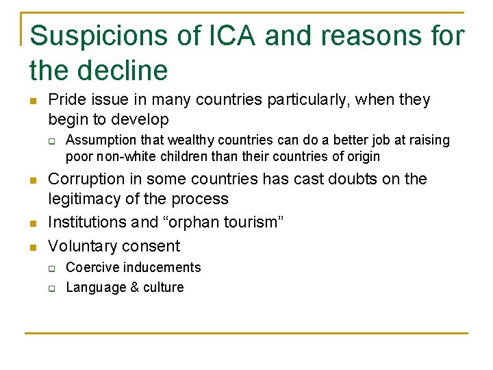 Suspicions of ICA and reasons for the decline n Pride issue in many countries