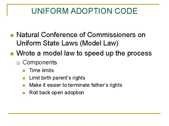 UNIFORM ADOPTION CODE n n Natural Conference of Commissioners on Uniform State Laws (Model