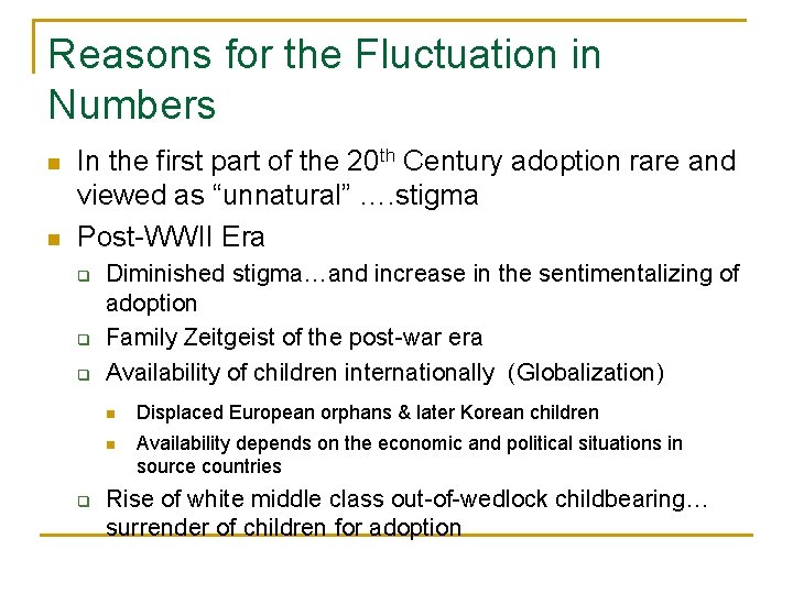 Reasons for the Fluctuation in Numbers n n In the first part of the