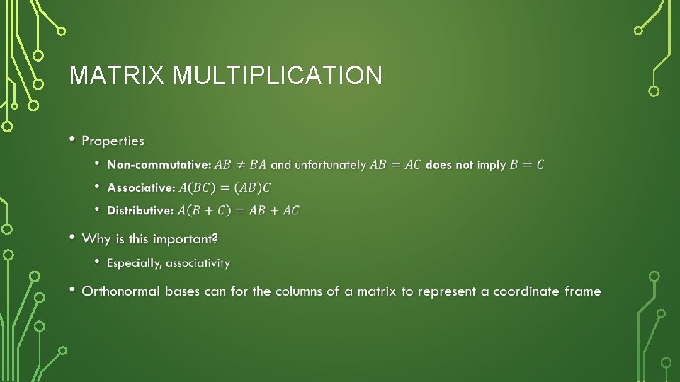 MATRIX MULTIPLICATION • 