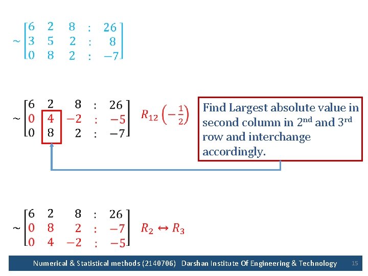  • Find Largest absolute value in second column in 2 nd and 3