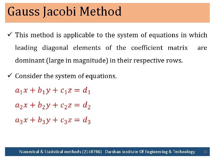 Gauss Jacobi Method • Numerical & Statistical methods (2140706) Darshan Institute Of Engineering &