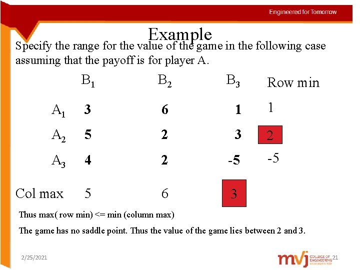 Example Specify the range for the value of the game in the following case