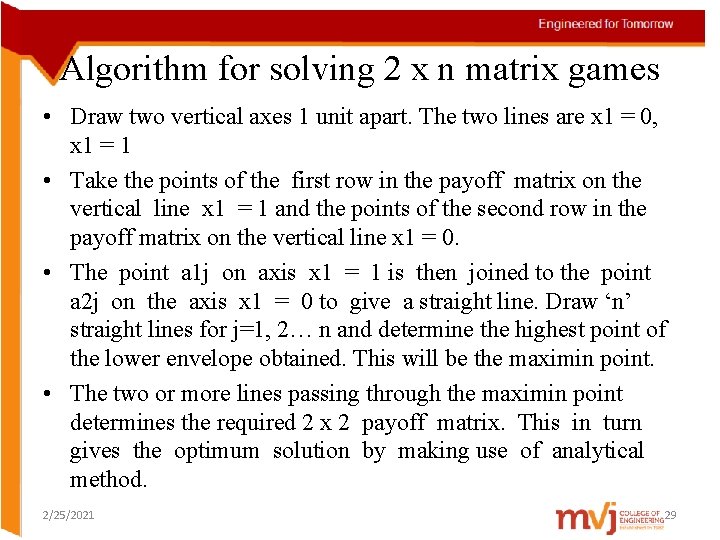 Algorithm for solving 2 x n matrix games • Draw two vertical axes 1