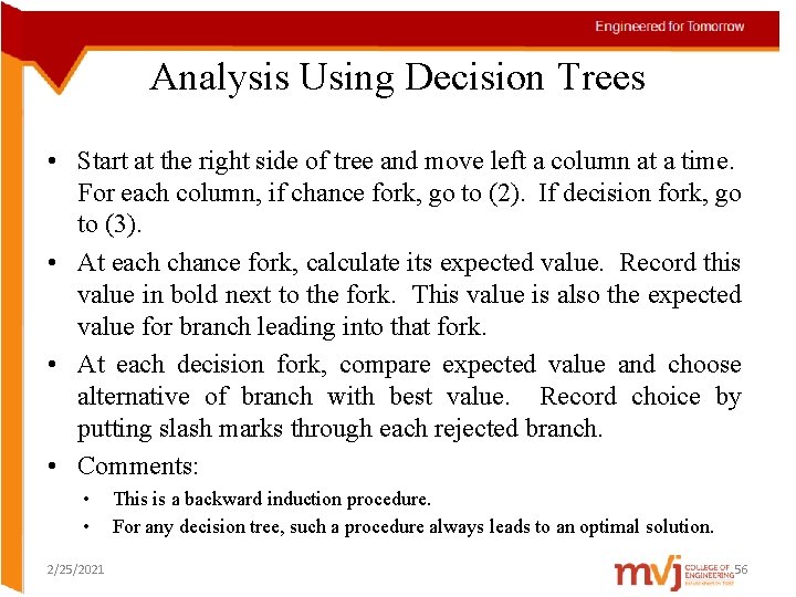 Analysis Using Decision Trees • Start at the right side of tree and move