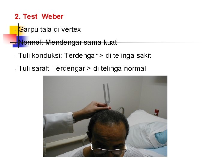 2. Test Weber - Garpu tala di vertex - Normal: Mendengar sama kuat -