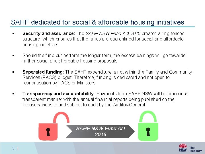 SAHF dedicated for social & affordable housing initiatives § Security and assurance: The SAHF