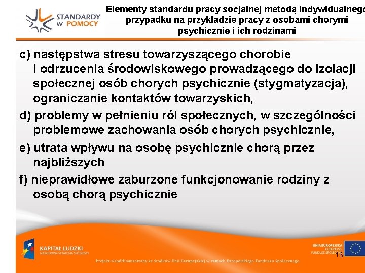 Elementy standardu pracy socjalnej metodą indywidualnego przypadku na przykładzie pracy z osobami chorymi psychicznie