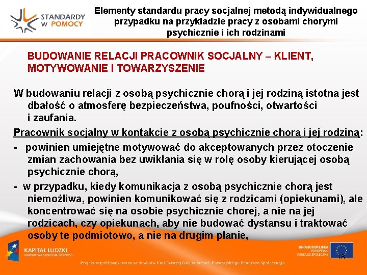 Elementy standardu pracy socjalnej metodą indywidualnego przypadku na przykładzie pracy z osobami chorymi psychicznie