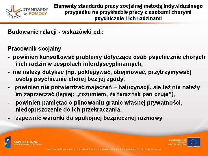 Elementy standardu pracy socjalnej metodą indywidualnego przypadku na przykładzie pracy z osobami chorymi psychicznie