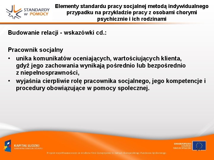 Elementy standardu pracy socjalnej metodą indywidualnego przypadku na przykładzie pracy z osobami chorymi psychicznie