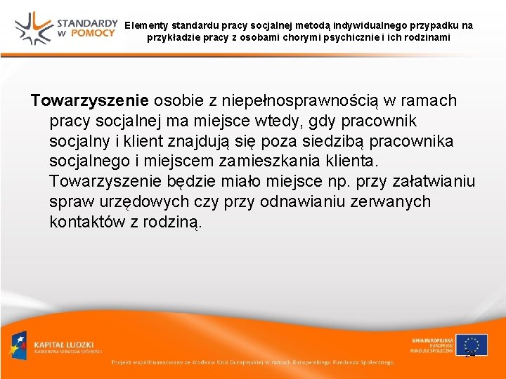 Elementy standardu pracy socjalnej metodą indywidualnego przypadku na przykładzie pracy z osobami chorymi psychicznie