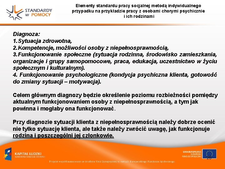 Elementy standardu pracy socjalnej metodą indywidualnego przypadku na przykładzie pracy z osobami chorymi psychicznie