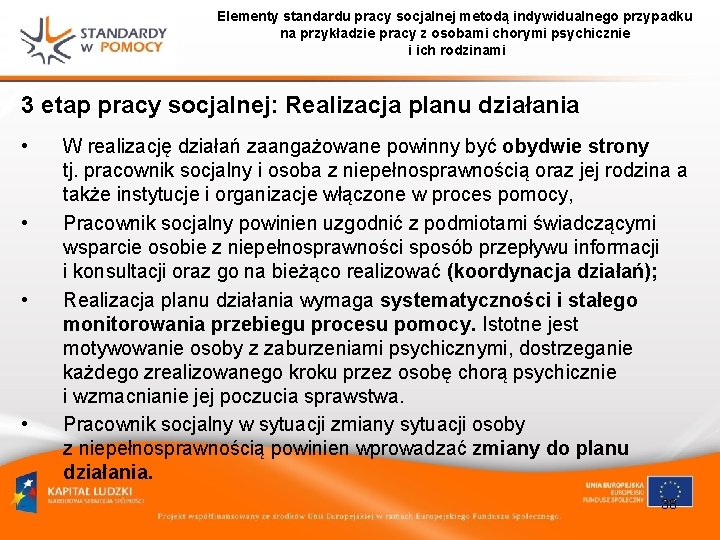 Elementy standardu pracy socjalnej metodą indywidualnego przypadku na przykładzie pracy z osobami chorymi psychicznie
