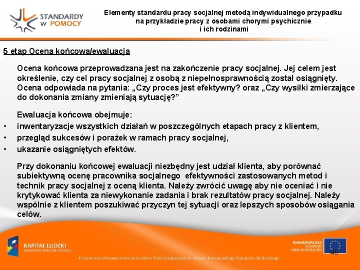 Elementy standardu pracy socjalnej metodą indywidualnego przypadku na przykładzie pracy z osobami chorymi psychicznie