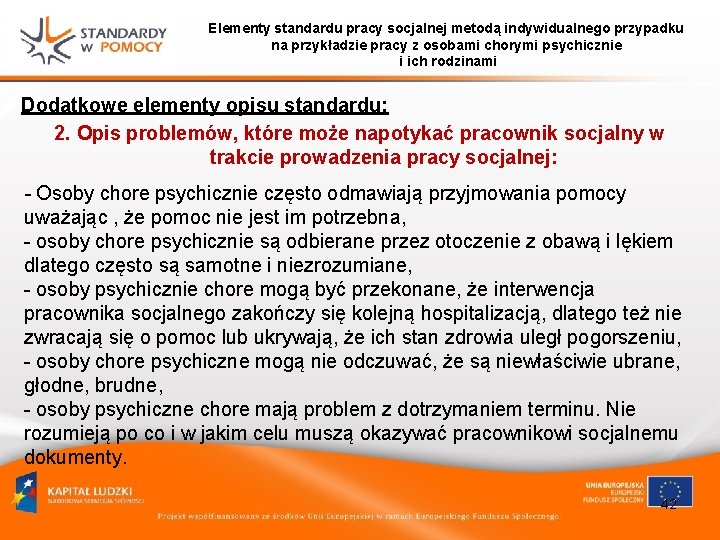 Elementy standardu pracy socjalnej metodą indywidualnego przypadku na przykładzie pracy z osobami chorymi psychicznie