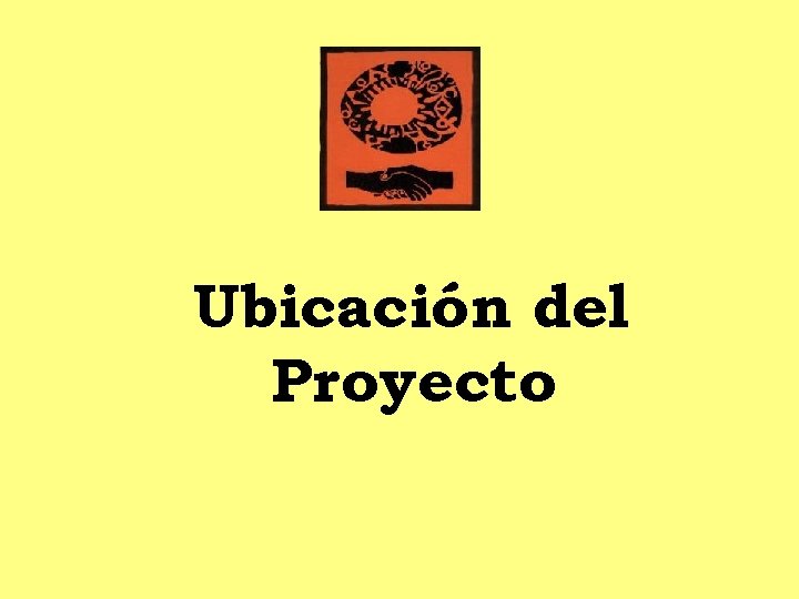 Ubicación del Proyecto 