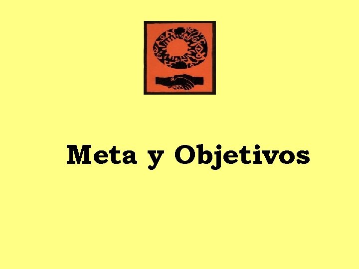 Meta y Objetivos 