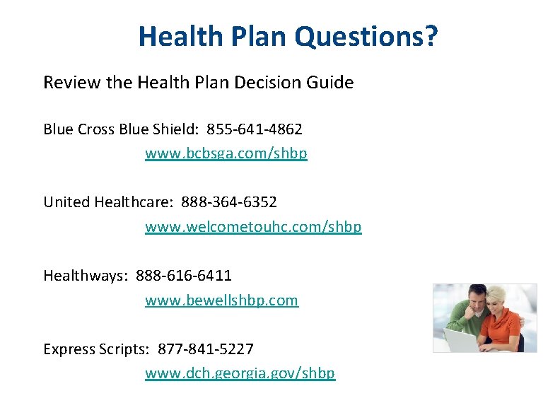 Health Plan Questions? Review the Health Plan Decision Guide Blue Cross Blue Shield: 855