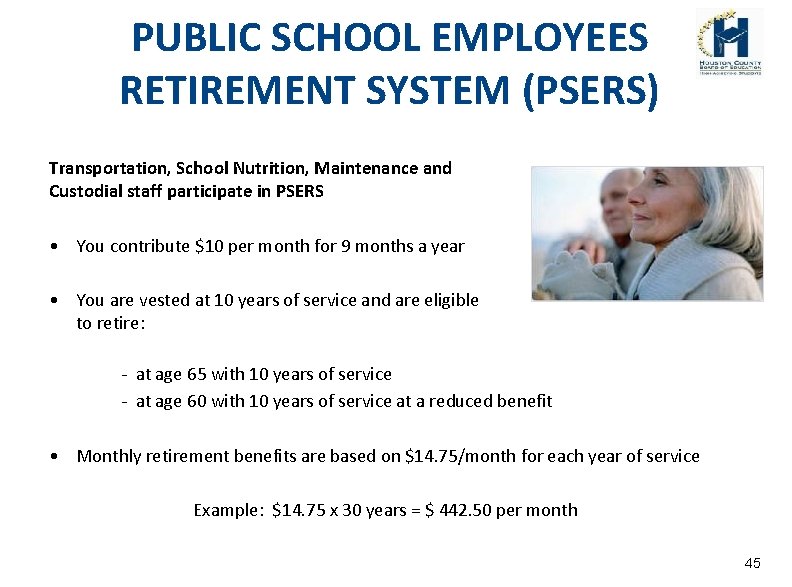 PUBLIC SCHOOL EMPLOYEES RETIREMENT SYSTEM (PSERS) Transportation, School Nutrition, Maintenance and Custodial staff participate