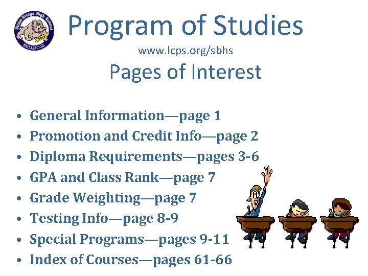 Program of Studies www. lcps. org/sbhs Pages of Interest • • General Information—page 1