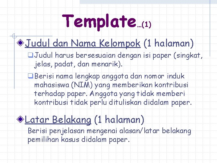 Template…(1) Judul dan Nama Kelompok (1 halaman) q Judul harus bersesuaian dengan isi paper Template…(1) Judul dan Nama Kelompok (1 halaman) q Judul harus bersesuaian dengan isi paper