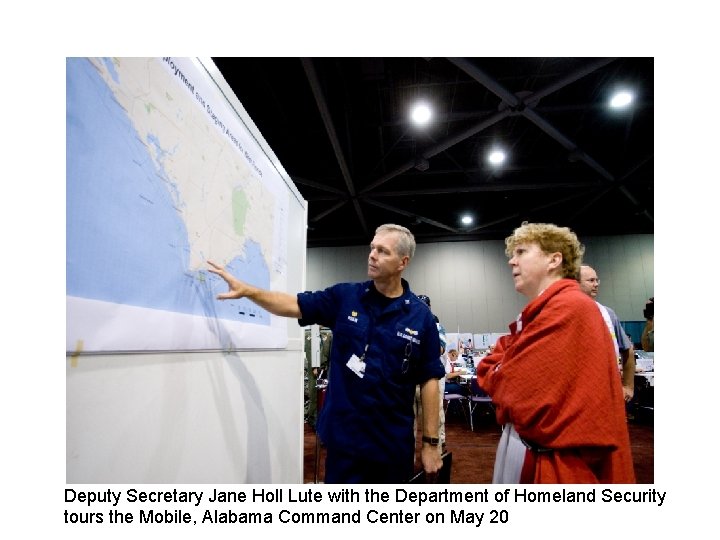 Deputy Secretary Jane Holl Lute with the Department of Homeland Security tours the Mobile,