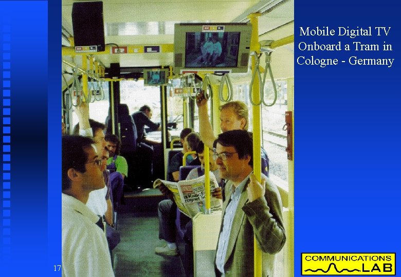 Mobile Digital TV Onboard a Tram in Cologne - Germany 17 