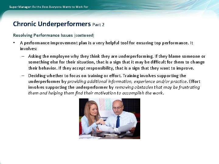 Super Manager: Be the Boss Everyone Wants to Work For Chronic Underperformers Part 2