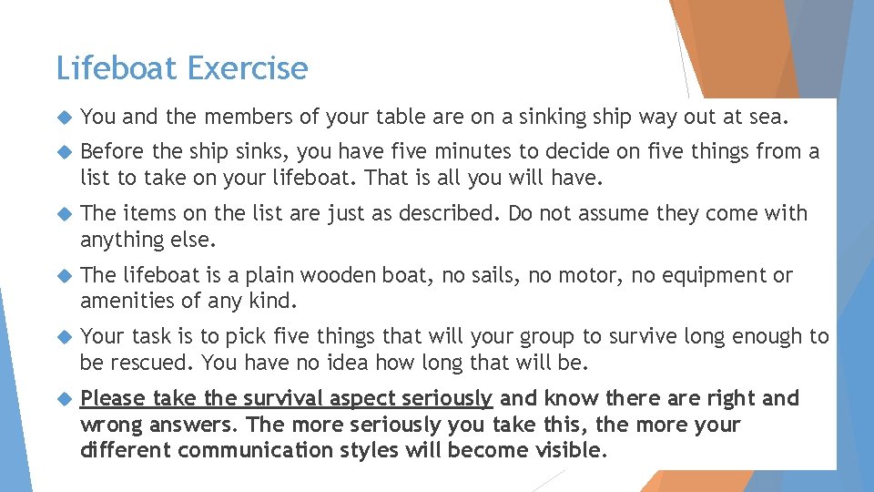 Lifeboat Exercise You and the members of your table are on a sinking ship Lifeboat Exercise You and the members of your table are on a sinking ship