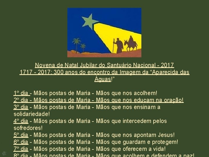 Novena de Natal Jubilar do Santuário Nacional - 2017 1717 - 2017: 300 anos