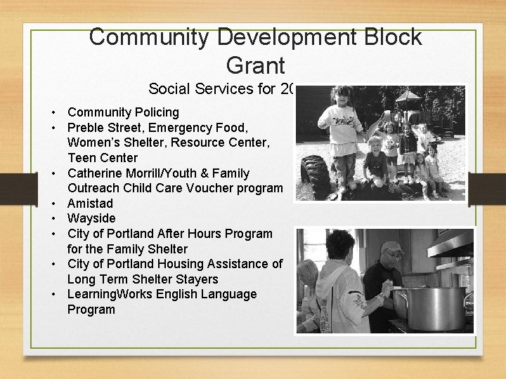 Community Development Block Grant Social Services for 2016 - 2017 • Community Policing •
