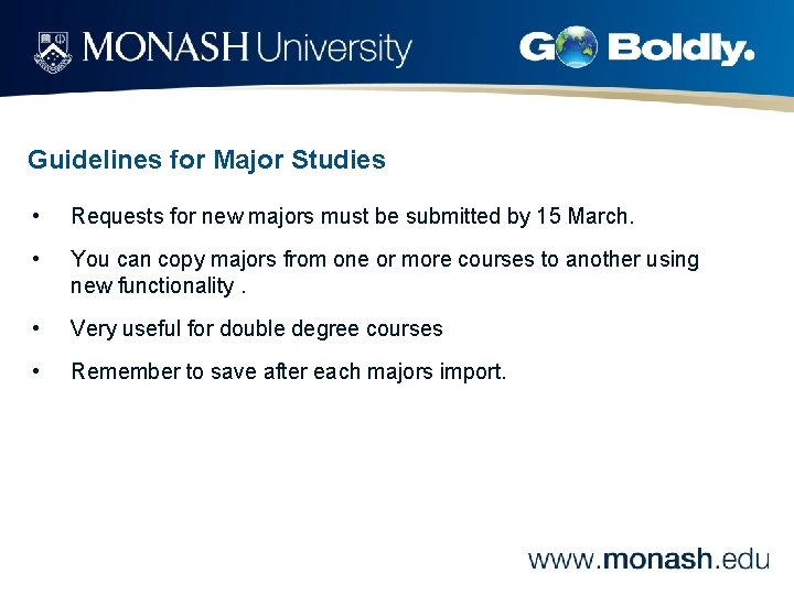 Guidelines for Major Studies • Requests for new majors must be submitted by 15