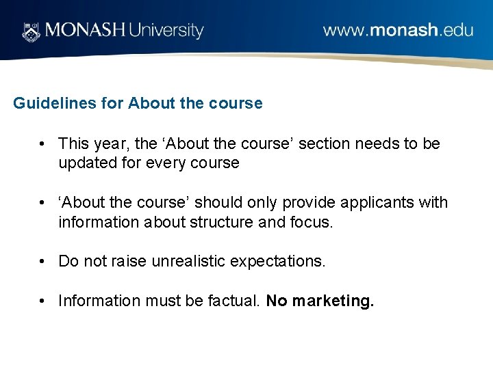 Guidelines for About the course • This year, the ‘About the course’ section needs