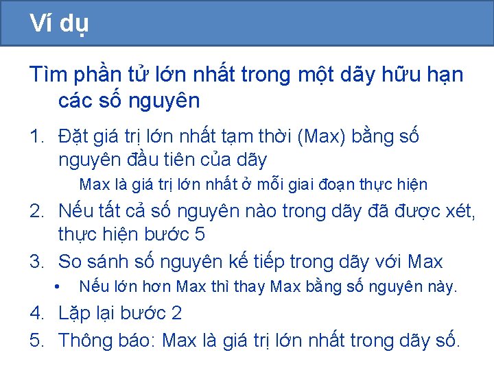 Ví dụ Tìm phần tử lớn nhất trong một dãy hữu hạn các số