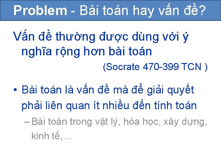 Problem - Bài toán hay vấn đề? Vấn đề thường được dùng với ý