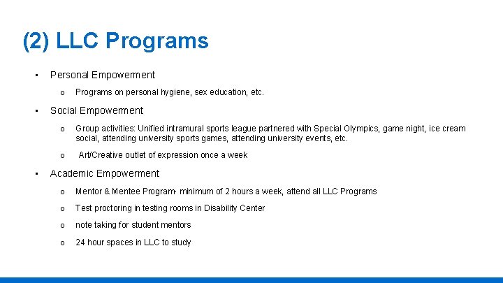 (2) LLC Programs • Personal Empowerment o • Social Empowerment o o • Programs