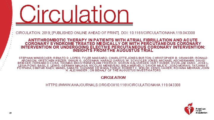 CIRCULATION. 2019; [PUBLISHED ONLINE AHEAD OF PRINT]. DOI: 10. 1161/CIRCULATIONAHA. 119. 043308 ANTITHROMBOTIC THERAPY