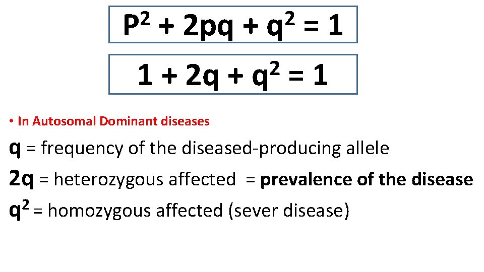 2 P 2 q + 2 pq + = 1 2 1 + 2