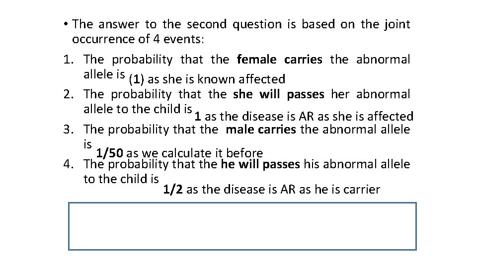  • The answer to the second question is based on the joint occurrence