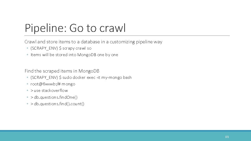 Pipeline: Go to crawl Crawl and store items to a database in a customizing