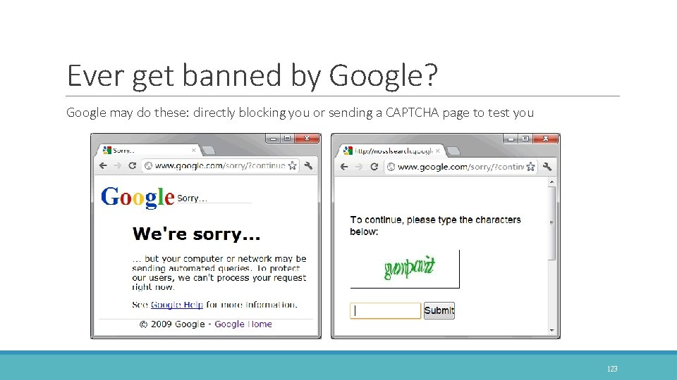 Ever get banned by Google? Google may do these: directly blocking you or sending