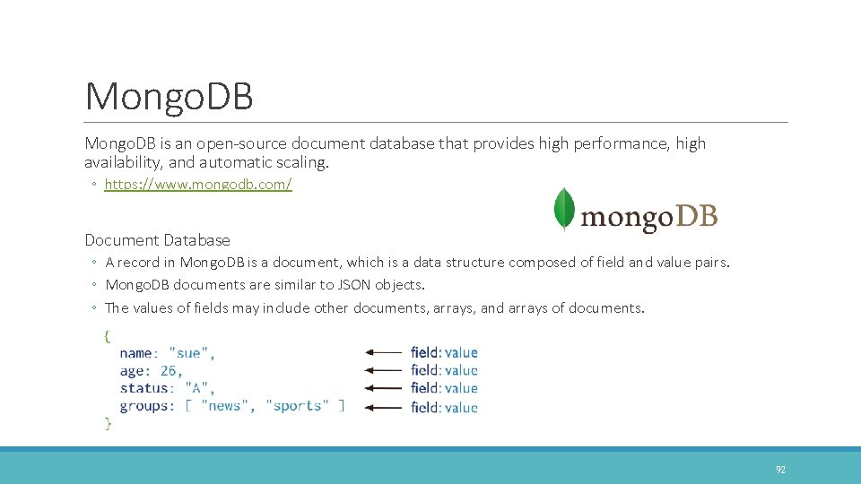 Mongo. DB is an open-source document database that provides high performance, high availability, and