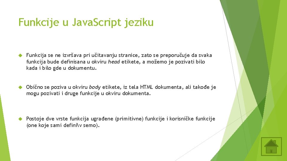 Funkcije u Java. Script jeziku Funkcija se ne izvršava pri učitavanju stranice, zato se Funkcije u Java. Script jeziku Funkcija se ne izvršava pri učitavanju stranice, zato se