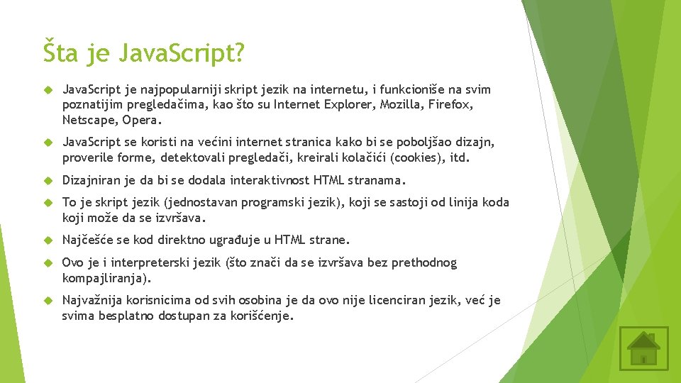 Šta je Java. Script? Java. Script je najpopularniji skript jezik na internetu, i funkcioniše