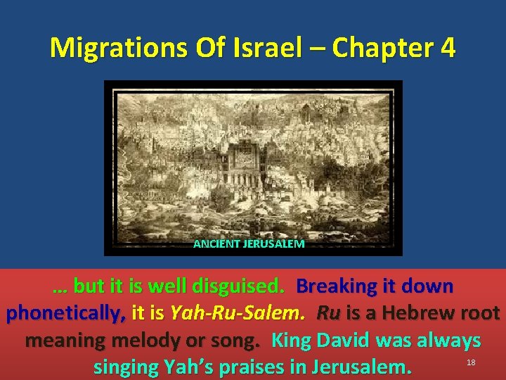 Migrations Of Israel – Chapter 4 ANCIENT JERUSALEM … but it is well disguised.